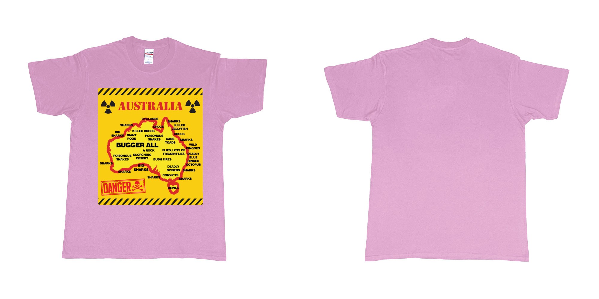 Custom tshirt design australia danger sign everything wants to kill you tshirt printing in fabric color light-pink choice your own text made in Bali by The Pirate Way