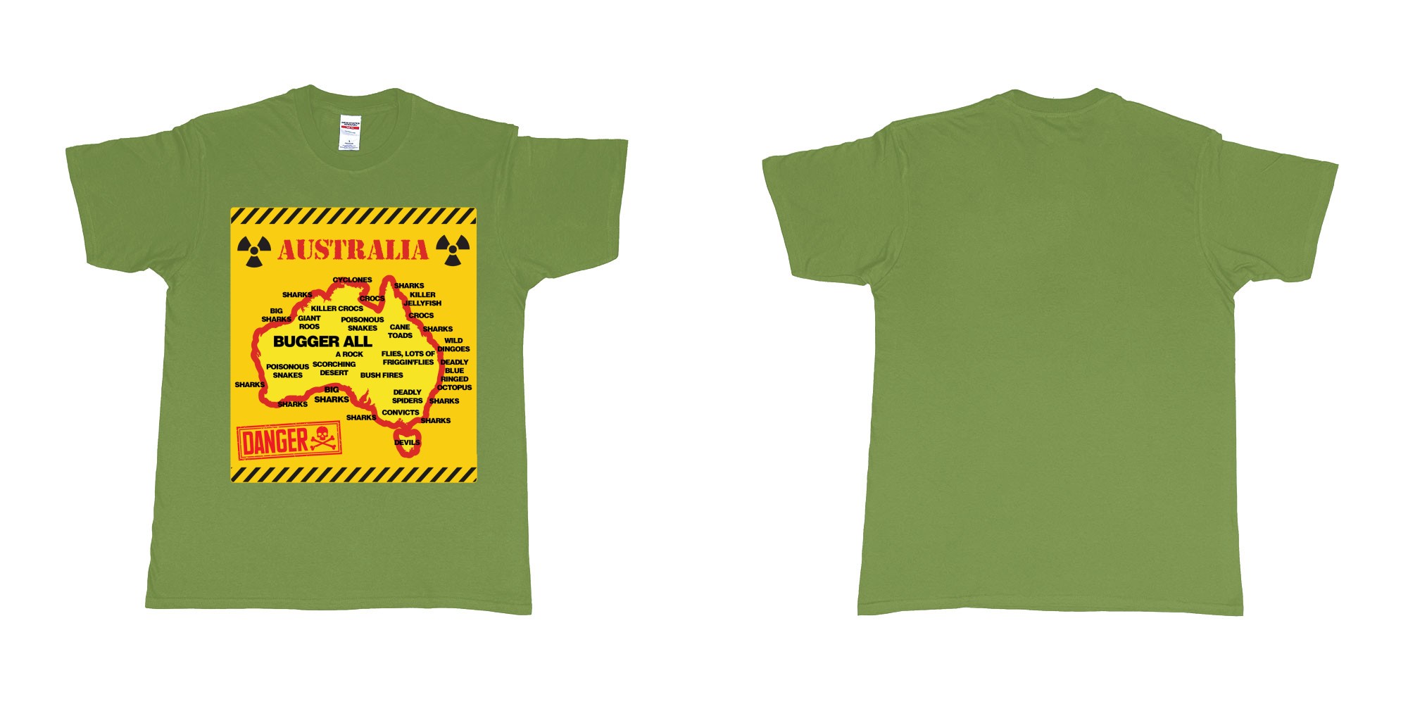 Custom tshirt design australia danger sign everything wants to kill you tshirt printing in fabric color military-green choice your own text made in Bali by The Pirate Way