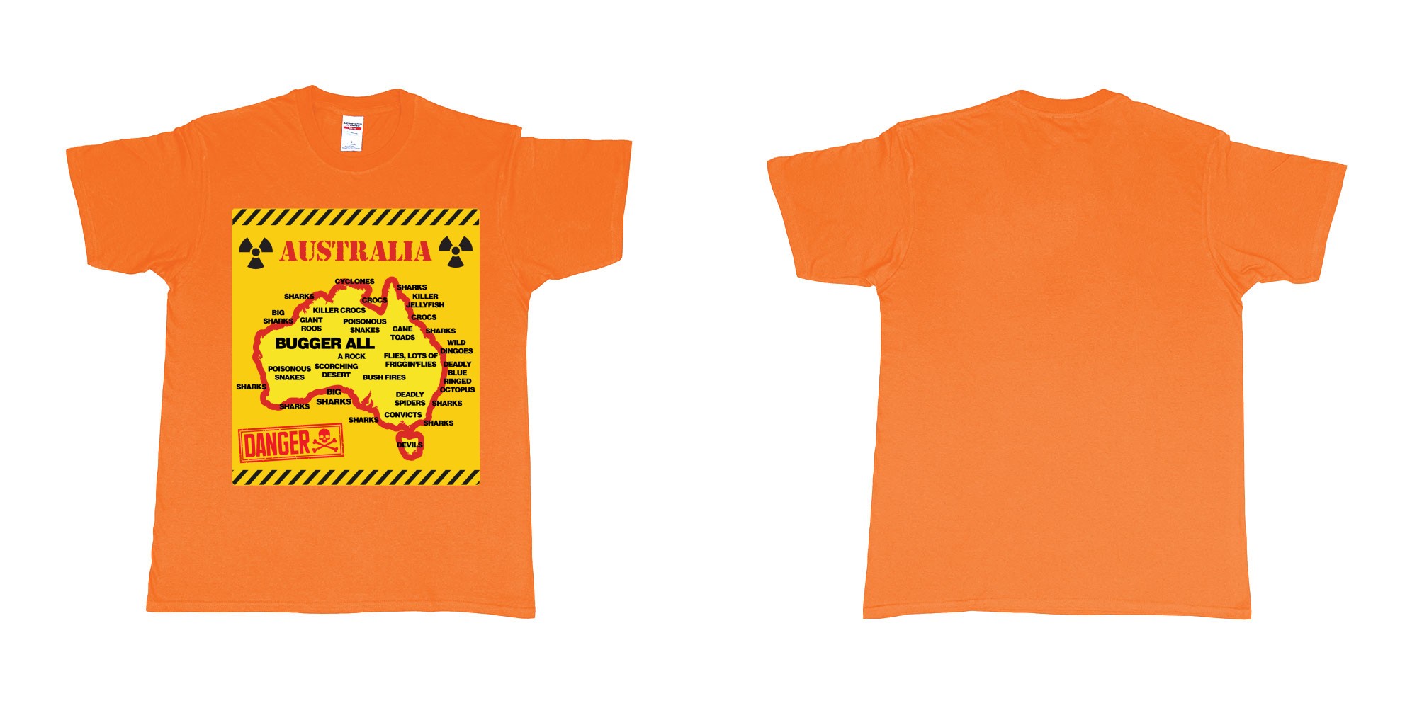 Custom tshirt design australia danger sign everything wants to kill you tshirt printing in fabric color orange choice your own text made in Bali by The Pirate Way