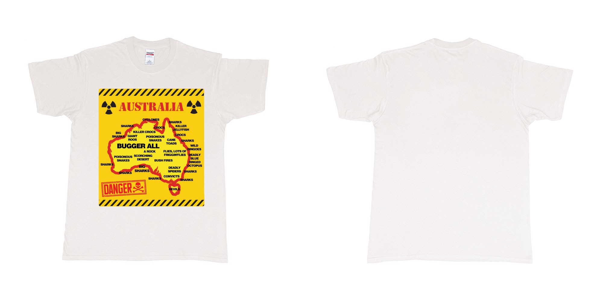 Custom tshirt design australia danger sign everything wants to kill you tshirt printing in fabric color white choice your own text made in Bali by The Pirate Way