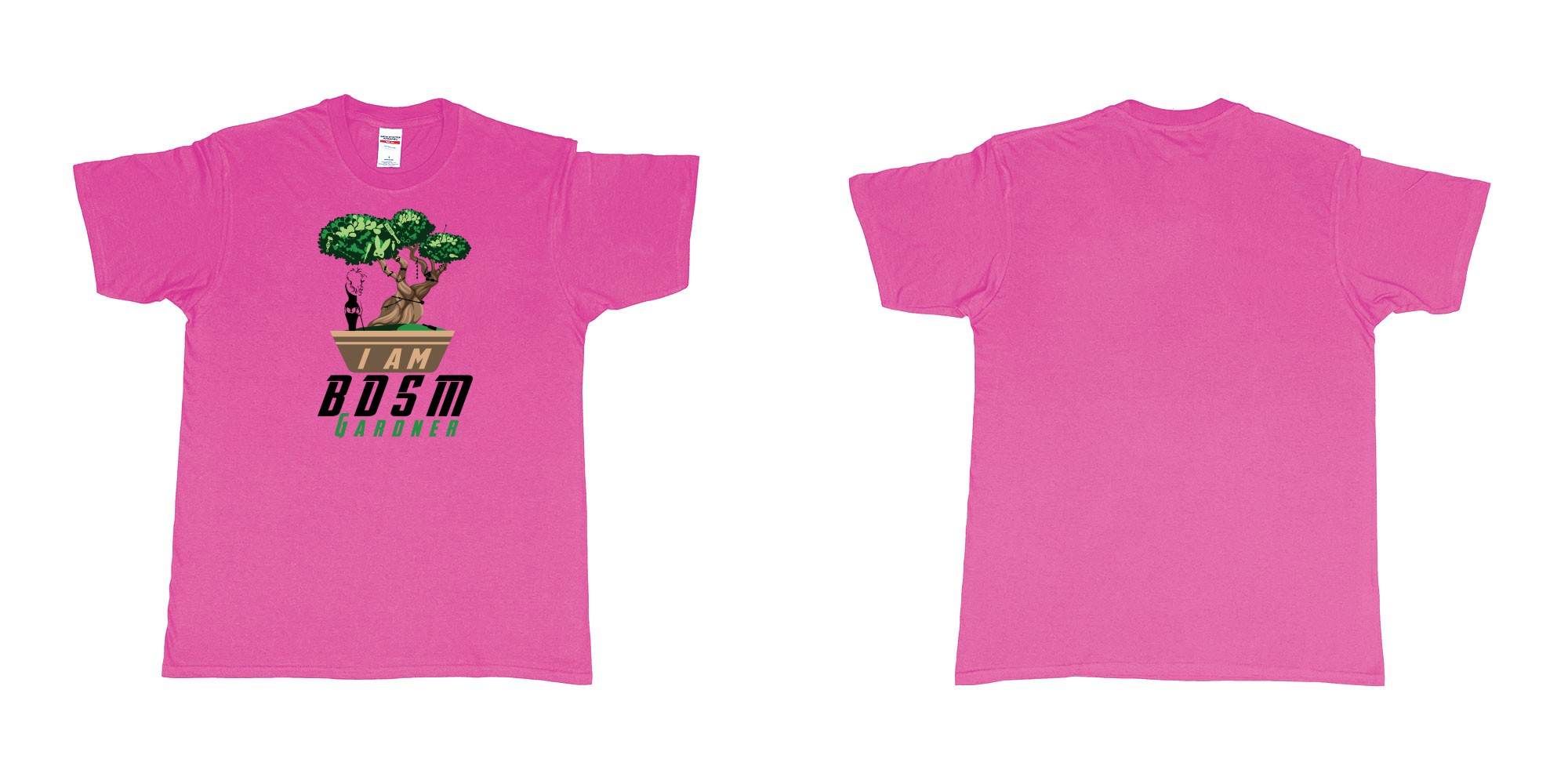Custom tshirt design bonsai i am bdsm gardner bondage my trees custom tshirt bali in fabric color heliconia choice your own text made in Bali by The Pirate Way