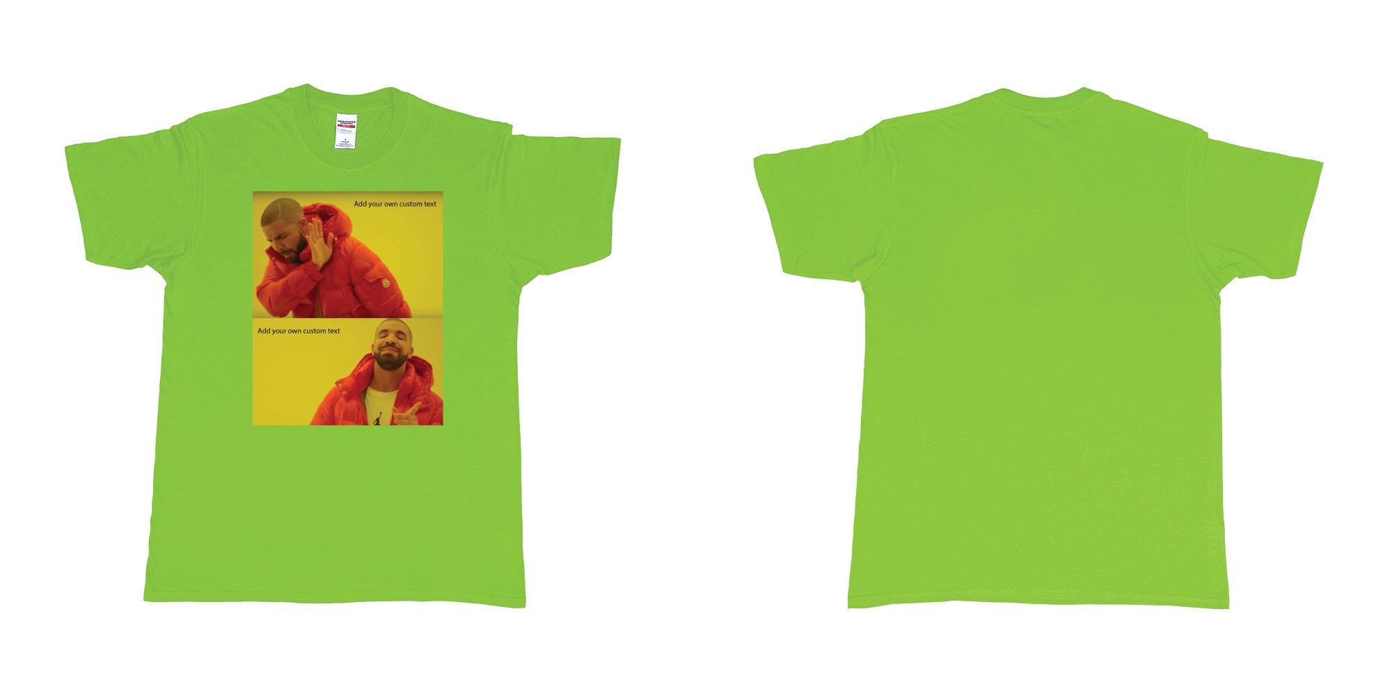 Custom tshirt design drake hotline bling custom things you like love hate dont want in fabric color lime choice your own text made in Bali by The Pirate Way