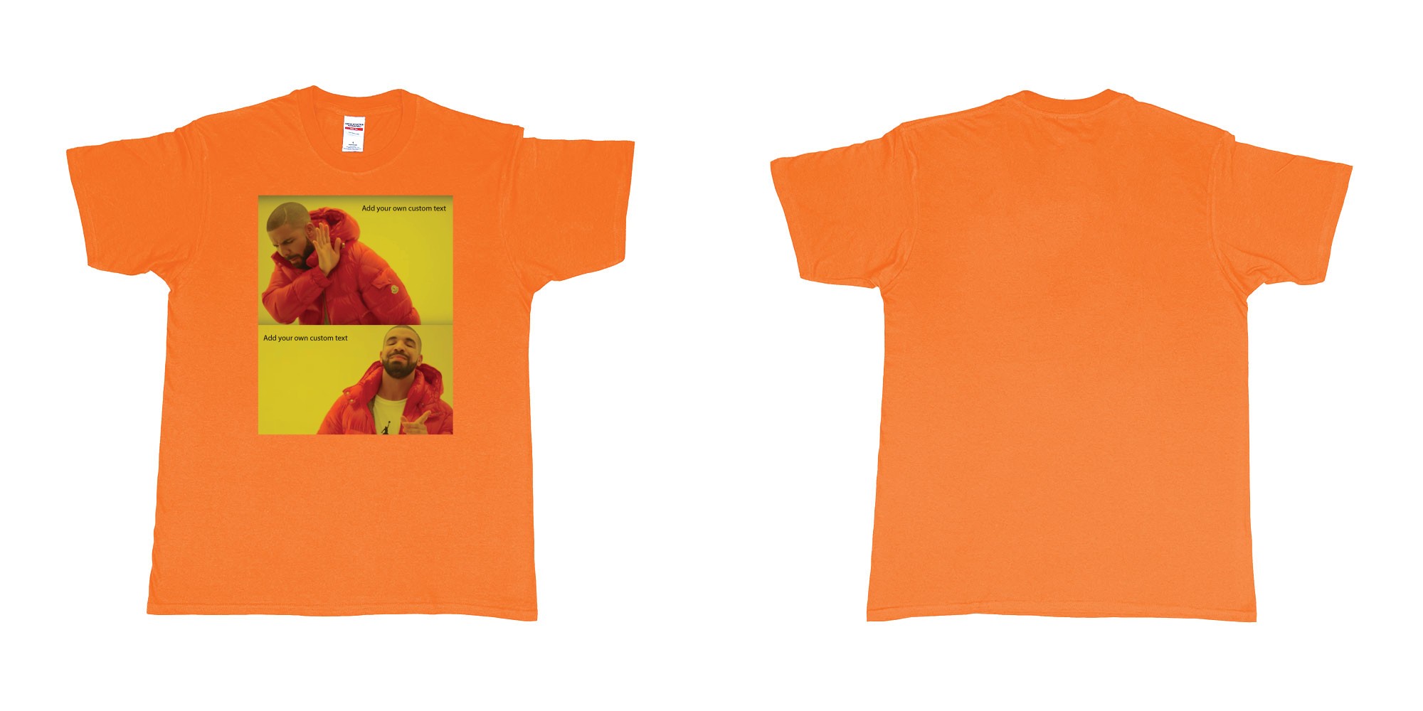 Custom tshirt design drake hotline bling custom things you like love hate dont want in fabric color orange choice your own text made in Bali by The Pirate Way