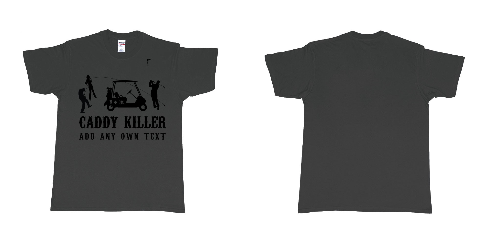Custom tshirt design golf caddy killer in fabric color black choice your own text made in Bali by The Pirate Way