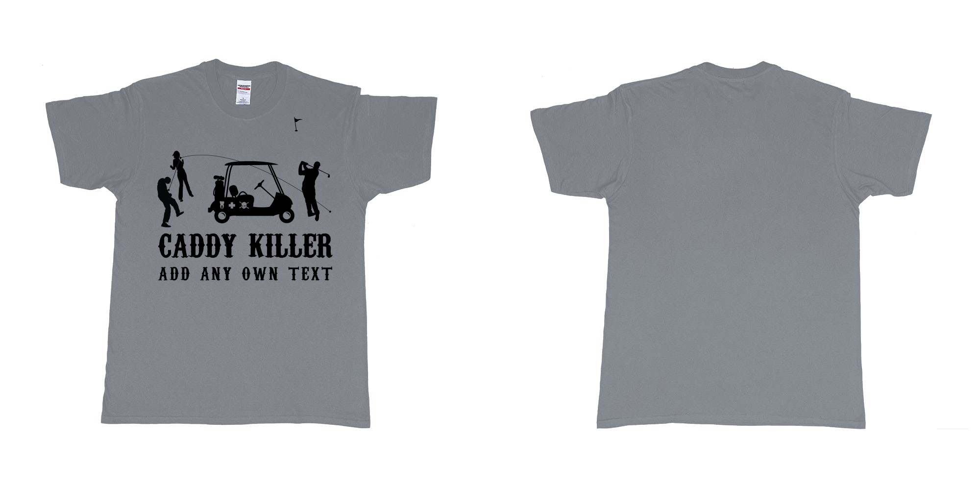 Custom tshirt design golf caddy killer in fabric color misty choice your own text made in Bali by The Pirate Way