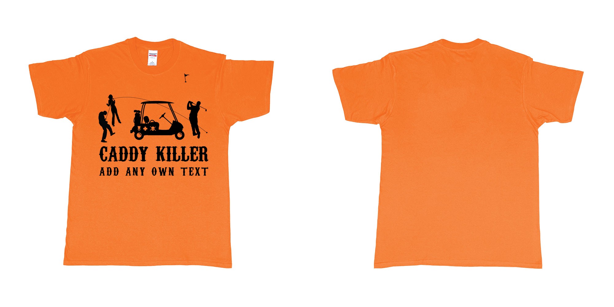 Custom tshirt design golf caddy killer in fabric color orange choice your own text made in Bali by The Pirate Way
