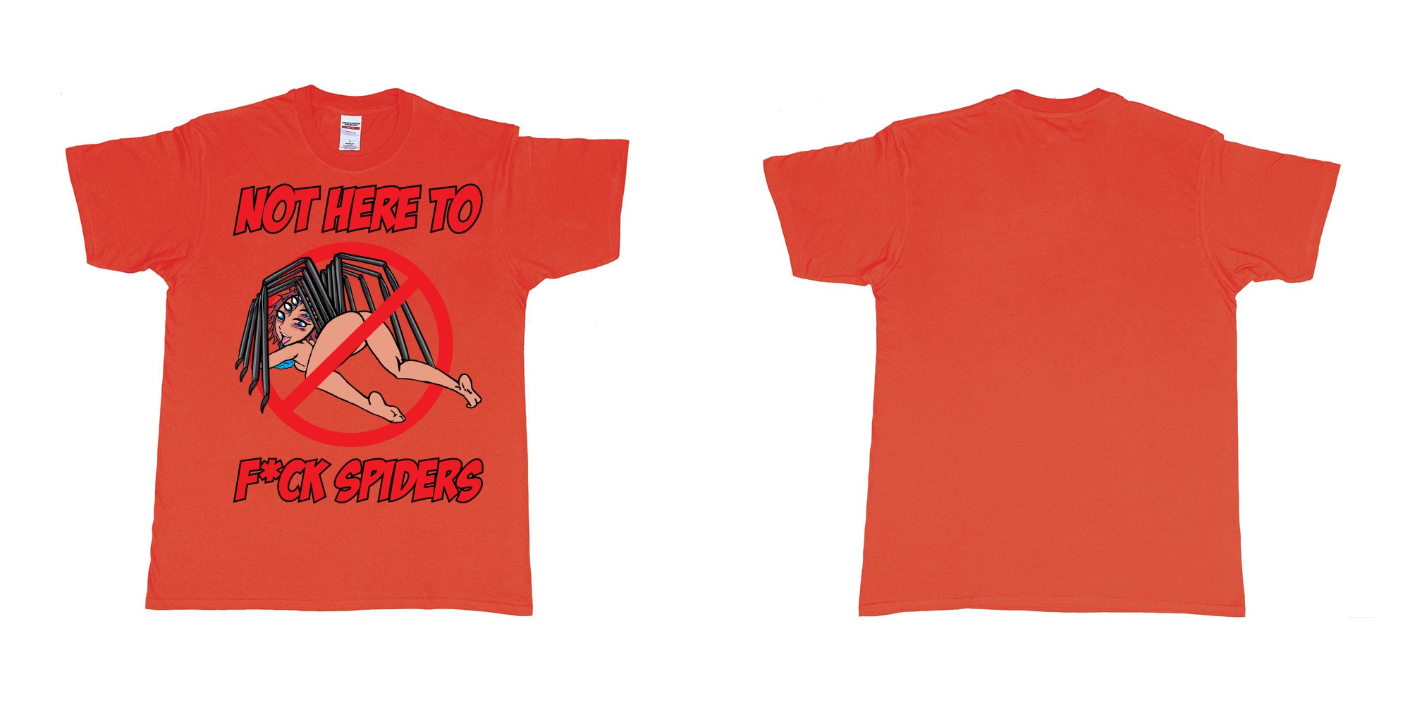 Custom tshirt design not here to fuck spiders sexy spider manga girl ahegao in fabric color red choice your own text made in Bali by The Pirate Way