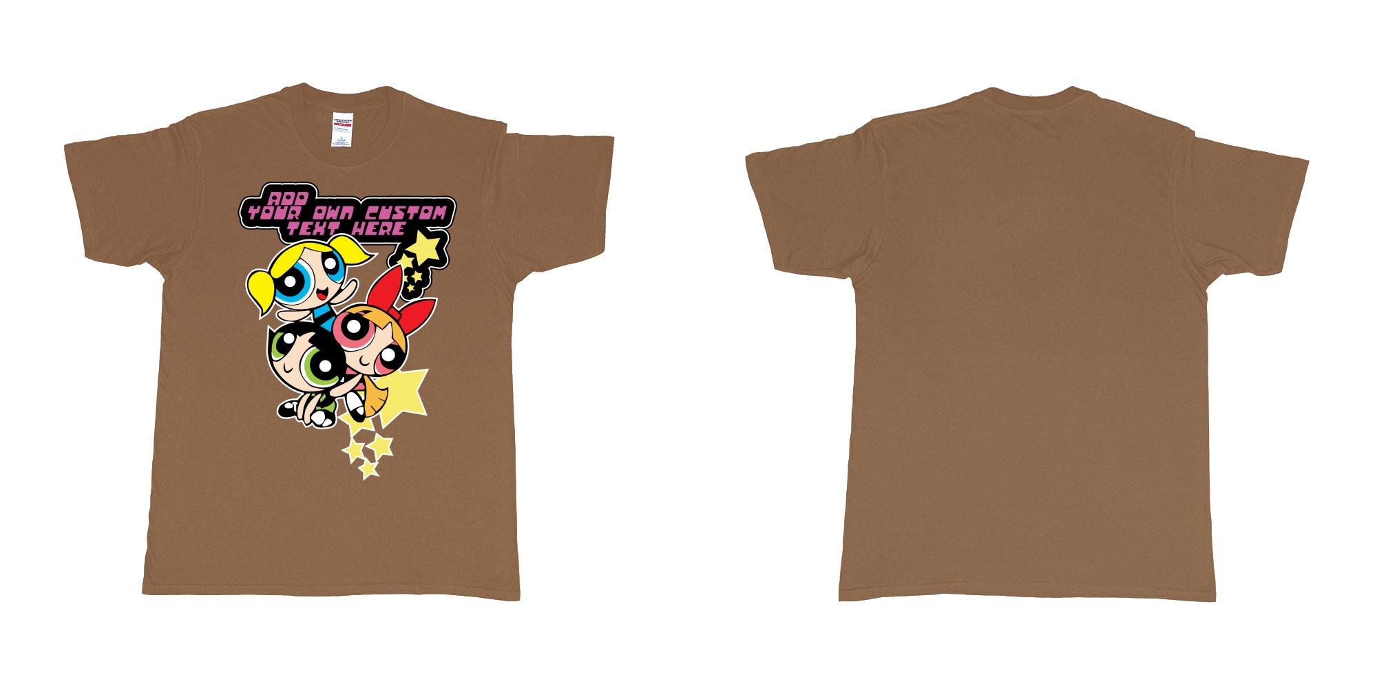 Custom tshirt design powerpuff girls add custom own text printing in fabric color chestnut choice your own text made in Bali by The Pirate Way