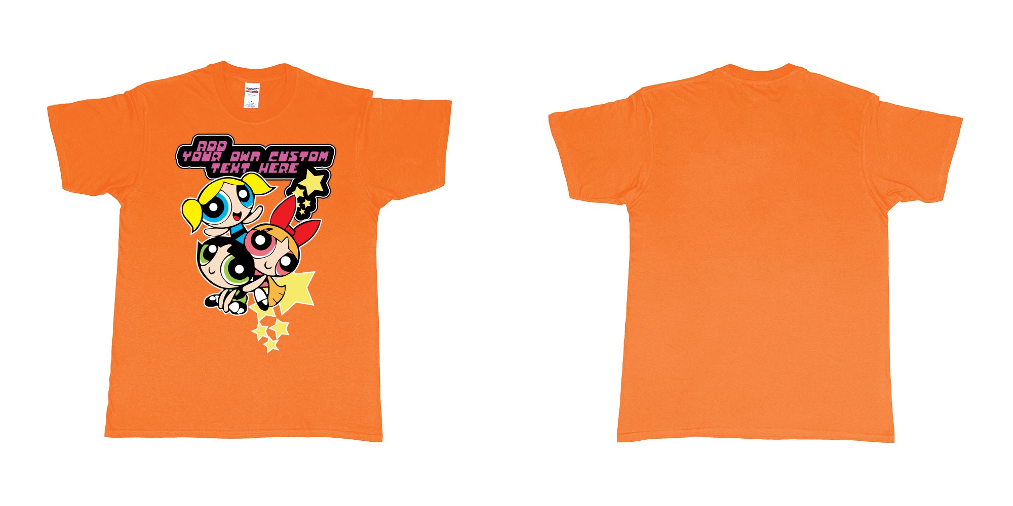 Custom tshirt design powerpuff girls add custom own text printing in fabric color orange choice your own text made in Bali by The Pirate Way