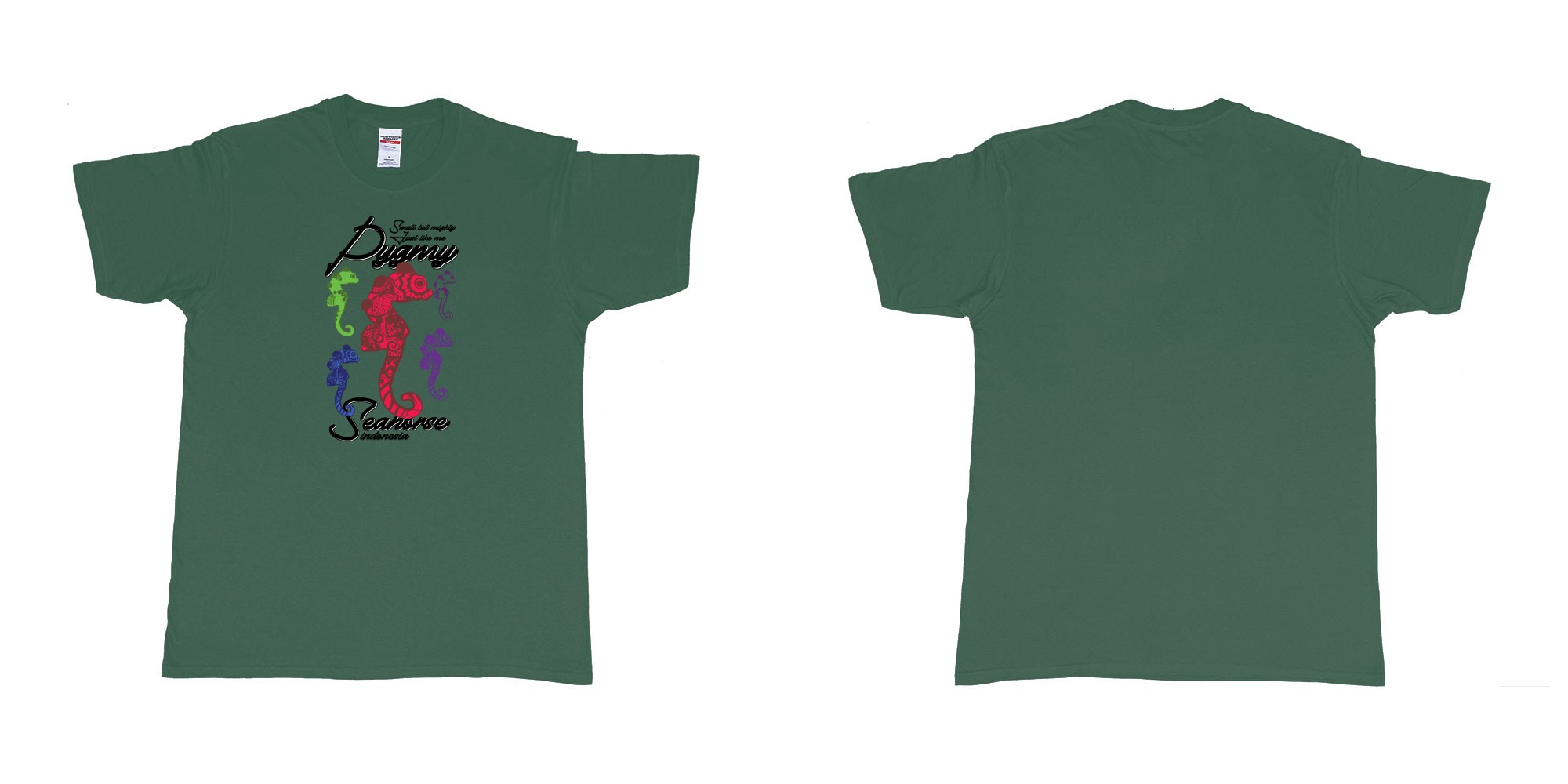 Custom tshirt design pygmy seahorse indonesia small but mighty just like me in fabric color forest-green choice your own text made in Bali by The Pirate Way