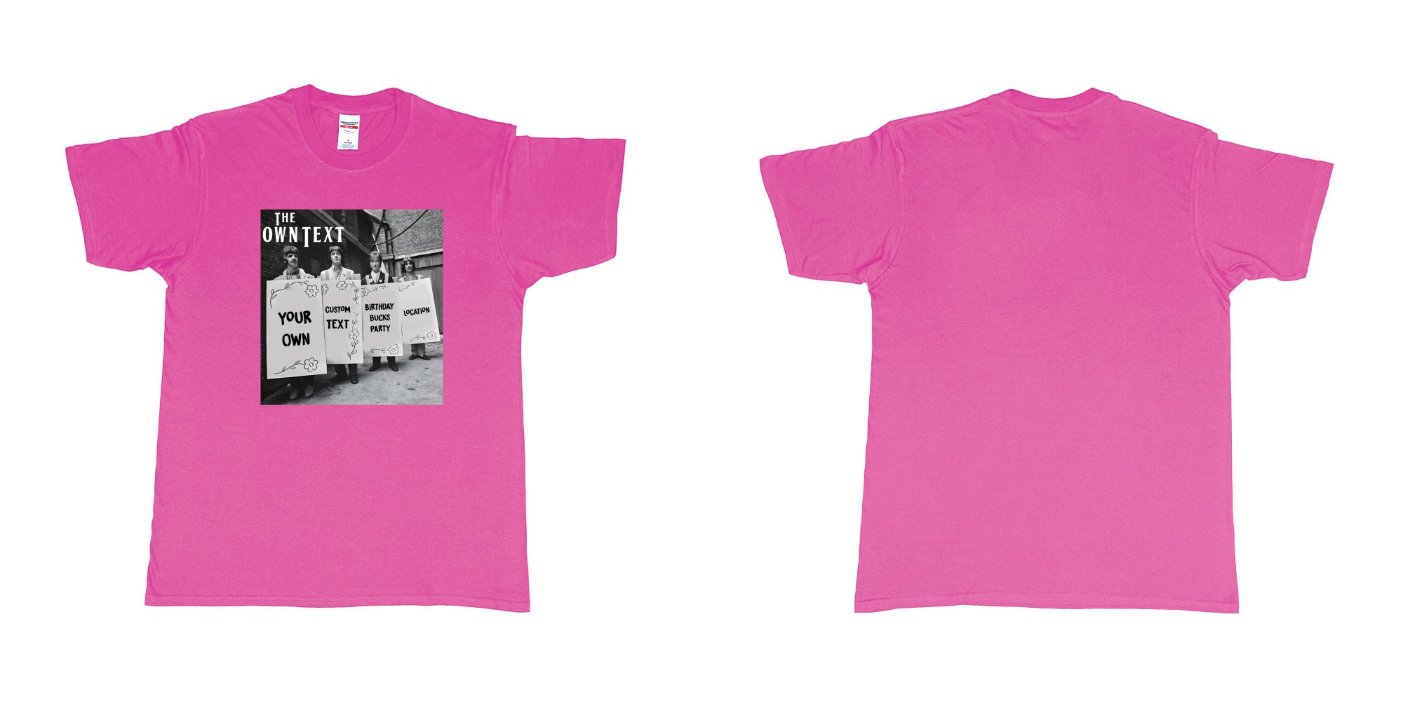 Custom tshirt design the beatles holding signs custom text in fabric color heliconia choice your own text made in Bali by The Pirate Way