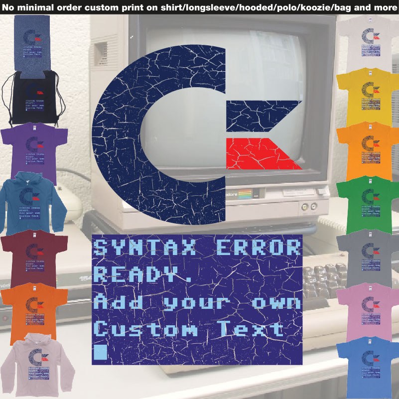 Commandor 64 Syntax Error Ready Add Own Text Printing Tshirt Bali